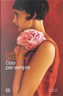 Ciao per sempre by Corinna De Cesare