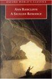 A Sicilian Romance by Ann Radcliffe