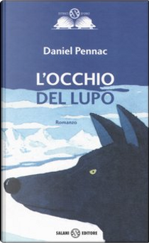 L'occhio del lupo by Daniel Pennac