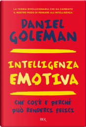 Intelligenza emotiva by Daniel Goleman