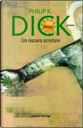 Un oscuro scrutare by Philip K. Dick