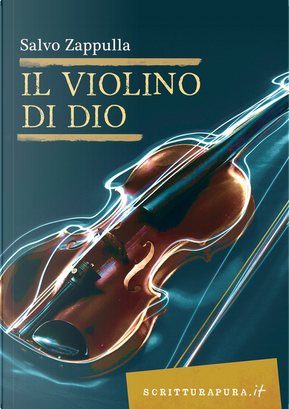 Il violino di Dio by Salvo Zappulla