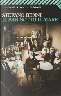 Il bar sotto il mare by Stefano Benni