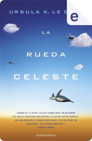 La rueda celeste by Ursula K. Le Guin