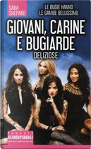 Giovani, carine e bugiarde. Deliziose by Sara Shepard