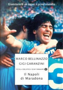 Il Napoli di Maradona by Gigi Garanzini, Marco Bellinazzo