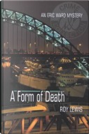 A Form of Death by Roy Lewis