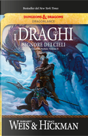 I draghi del signore dei cieli by Margaret Weis, Tracy Hickman