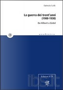 La guerra dei trent'anni (1900-1930) by Gabriele Lolli