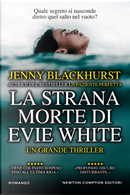 La strana morte di Evie White by Jenny Blackhurst
