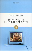 Diviners. I rabdomanti by Rick Moody