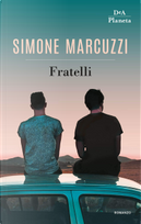 Fratelli by Simone Marcuzzi