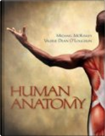 Human Anatomy by Michael P. McKinley, Valerie O''Loughlin
