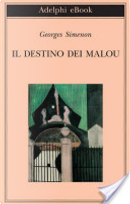 Il destino dei Malou by Georges Simenon