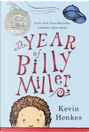 The Year of Billy Miller by Kevin Henkes