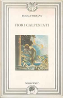 Fiori calpestati by Ronald Firbank
