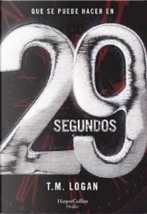29 segundos by T. M. Logan