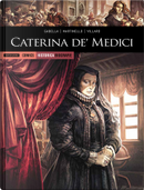 Caterina de’ Medici by Mathieu Gabella, Renaud Villard