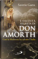 L'eredità segreta di don Amorth by Saverio Gaeta