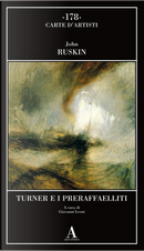 Turner e i preraffaelliti by John Ruskin