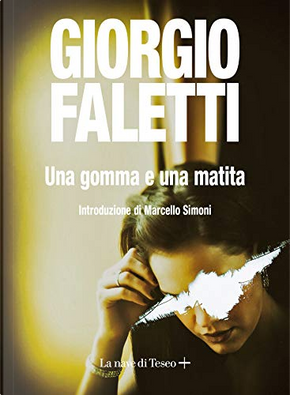Una gomma e una matita by Giorgio Faletti