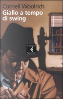 Giallo a tempo di swing by Cornell Woolrich