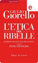 L'etica del ribelle by Giulio Giorello