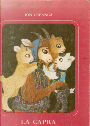 La capra e i tre capretti by Ion Creangă