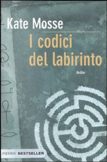 I codici del labirinto by Kate Mosse
