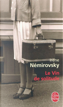 Le vin de solitude by Irène Némirovsky