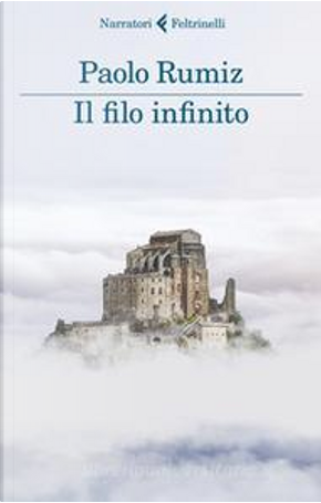 Il filo infinito by Paolo Rumiz