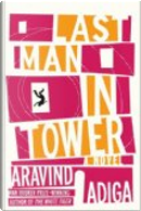 Last Man in Tower by Aravind Adiga