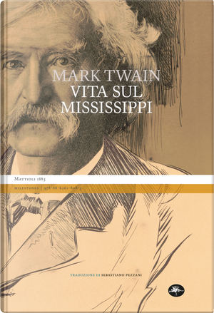 Vita sul Mississippi by Mark Twain