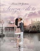 Senza di te by Teresa Di Gaetano
