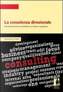 La consulenza direzionale by Francesco Ciampi