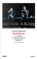 Teatro VI by Thomas Bernhard