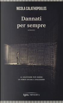 Dannati per sempre by Nicola Calathopoulos