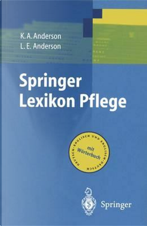 Springer Lexikon Pflege by K.A. Anderson