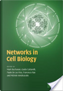 Networks in Cell Biology by Mark Buchanan