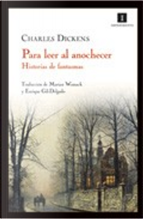 Para leer al anochecer by Charles Dickens