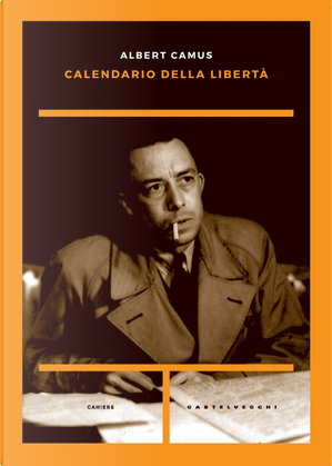 Calendario della libertà by Albert Camus