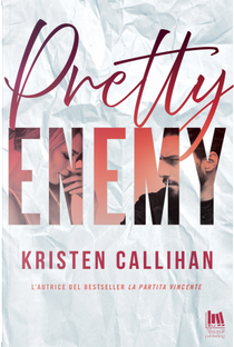 Pretty Enemy by Kristen Callihan