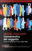 L'ermeneutica del soggetto by Michel Foucault