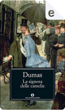 La signora delle camelie by Alexandre Dumas, fils