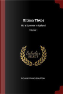 Ultima Thule by Richard Francis Burton