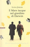 E Marx tacque nel giardino di Darwin by Ilona Jerger
