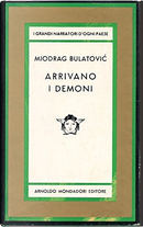 Arrivano i demoni by Miodrag Bulatovic