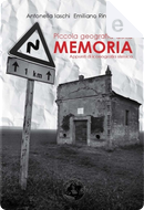 Piccola geografia della memoria by Antonella Iaschi, Emiliano Rinaldi