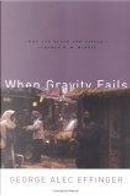 When Gravity Fails by George Alec Effinger