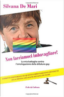 Non facciamoci imbavagliare! by Silvana De Mari
